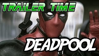 Deadpool is AWESOME  Trailer Time [upl. by Xuagram]