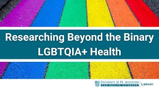 Researching Beyond the Binary LGBTQIA Health [upl. by Carpio]