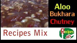 Dried Plum Sauce  Aloo Bukhara Chutney  Special Sauce for Dinner by Recipes Mix [upl. by Arras]