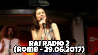 Lodovica Comello  Rai Radio 2 Live  Rome  29062017 [upl. by Eilahs]