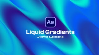 After Effects Liquid Gradients Tutorial [upl. by Meletius]