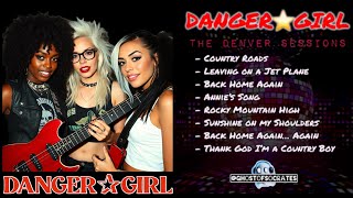 DANGER✰GIRL The Denver Sessions [upl. by Lib963]