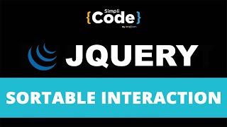 Sortable Interaction In jQuery UI  jQuery UI Tutorial  jQuery Tutorial For Beginners  SimpliCode [upl. by Carissa]