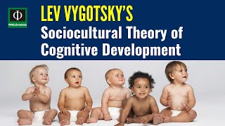 Lev Vygotsky’s Sociocultural Theory of Cognitive Development [upl. by Nailluj]