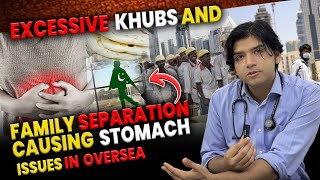 Excessive khubs and family separation causing stomach issues in overseas [upl. by Atikim250]