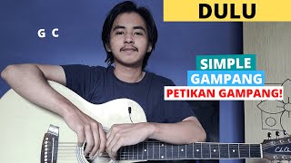 TUTORIAL PETIKAN Dulu  Danar Widianto Tutorial Gitar CHORD SIMPLE GAMPANG Easy Chords [upl. by Birch]