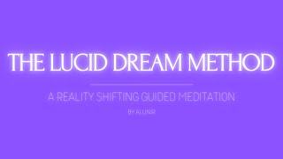 Shifting Guided Meditation  The Lucid Dream Method [upl. by Bonar59]