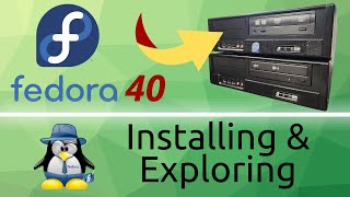 Installing amp Exploring Fedora Linux Workstation  on a 17 Year Old PC [upl. by Dnomayd]