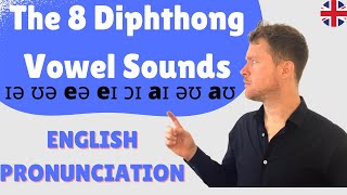 MASTER English Pronunciation  The 8 Diphthong Vowel Sounds [upl. by Sipple]