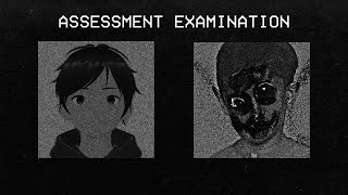 I Take The Assessment Examination [upl. by Amo]