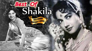 Super Hit Songs of Shakila  Bollywood Songs  Evergreen Romantic Collection [upl. by Blaine218]