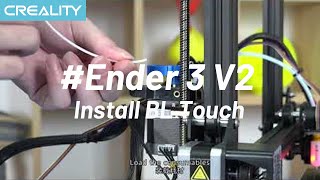 How to Install BL Touch on Ender 3 V2 [upl. by Nosreip]