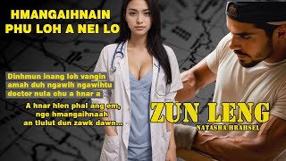 ZUNLENG 9 BY NATASHA HRAHSEL MIZO LOVE STORY thawnthu ngaihnawm mizoversion [upl. by Ecirtnom]