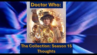 Doctor Who The Collection Season 15 Thoughts [upl. by Hamrnand]