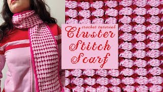 cluster stitch crochet scarf tutorial  easy crochet scarf project [upl. by Yahska575]