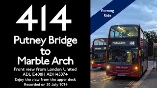 【London Bus 2024】414 Putney Bridge to Marble ArchEvening RideFull Route VisualCentral London [upl. by Arym16]