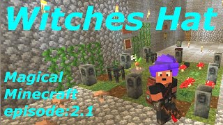 How to make the Witches Hat from the Minecraft Mod Hexerie Using Magic Fabric and a bit of Witchery [upl. by Mortensen]