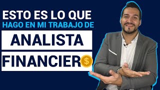 ¿Qué hace un Analista FINANCIERO Aquí te lo explico [upl. by Gensler902]