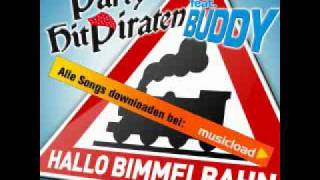 Hallo Bimmelbahn  Party Hit Piraten feat Buddy [upl. by Rocker]