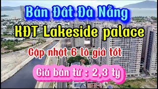 BÁN ĐẤT ĐÀ NẴNG  Bán đất KĐT Bàu Tràm Lakeside palace  cập nhật 6 lô giá tốt nhất LH 0901939896 [upl. by Enyamart]