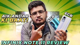 Infinix Note 11 Review  Andar Ki Baat 4GB Vs 6GB [upl. by Yerrok]