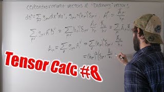 Tensor Calculus For Physics Ep 8 The Metric pt 3 Covariant and Contravariant Vectors [upl. by Nonek]