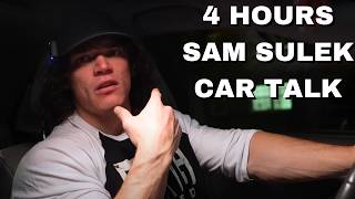 4 Hours Of Sam Sulek Car Talk 😴 Sleep Aid [upl. by Sido920]