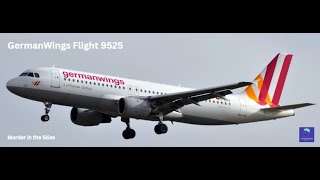 Germanwings Flight 9525  Air crash Investigation  Murder in the skies [upl. by Sax48]