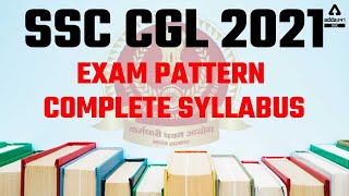 SSC CGL Complete Syllabus amp Exam Pattern  SSC CGL Syllabus 2022 [upl. by Ahsikel]