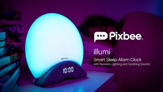 Pixbee Illumi  Smart Sleep Alarm Clock with Dynamic Lighting and Soothing Sounds [upl. by Eibbob]