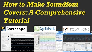 How to Make Soundfont Covers A Comprehensive Tutorial [upl. by Neira]