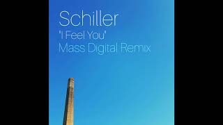 Schiller  I Feel You Mass Digital Remix [upl. by Sumner]