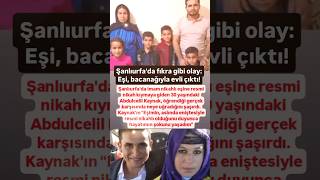 ŞANLIURFADA FIKRA GİBİ OLAY EŞİ BACANAĞI İLE EVLİ ÇIKTI İMAM NİKAHLI EŞİNE RESMİ NİKAH KIYMAYA [upl. by Harwin]