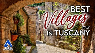 Tuscany Italy The Most Beautiful Villages to Visit  4K Travel Guide [upl. by Oirelav]