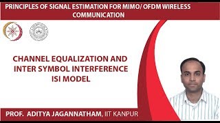 Channel Equalization and Inter Symbol Interference ISI Model [upl. by Eentruok]