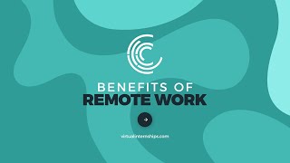 Why Intern from Home 5 Benefits of Remote Work [upl. by Dralliw]