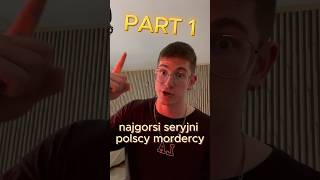 💥NAJGORSI SERYJNI POLSCY MORDERCY 💥shorts youtubeshorts short [upl. by Anoynek]