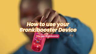 How to use your Bronkibooster Device  Iggy  Cipla [upl. by Adnelg]