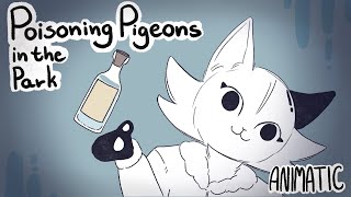 Poisoning Pigeons in the Park  Animatic • Sunshine [upl. by Nnep387]