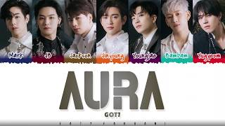 GOT7 – AURA Lyrics Color CodedHanRomEng [upl. by Fulbright78]