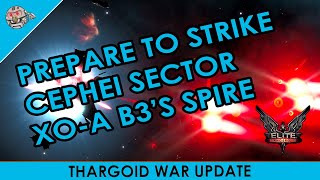 Prepare to Strike Cephei Sector XOA b3s Spire [upl. by Ednalrym]