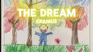 Cranius  The Dream Lyrics [upl. by Corvin503]