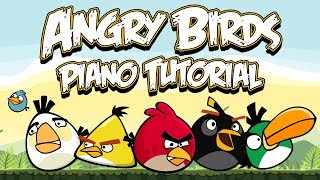 ANGRY BIRDS THEME  Piano Tutorial [upl. by Adella]