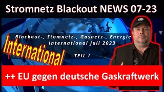 Stromnetz Blackout NEWS International 072023 Teil I [upl. by Ferguson]