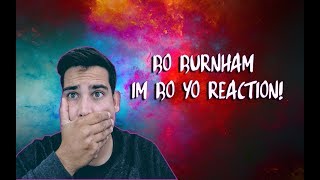 Bo Burnham Im Bo Yo  REACTION  THOUGHTS [upl. by Ogram]