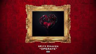 sKitz Kraven  Operate Official Audio [upl. by Aisatan466]