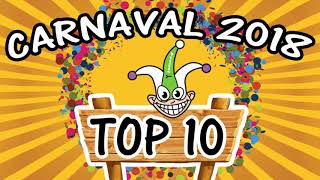 Carnaval mix 2018 Carnaval 2018 TOP 10 [upl. by Arimak]