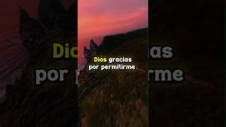 ✅Dios gracias por permitirme shortvideo amor reflexion mensaje fe frases amor [upl. by Marni196]