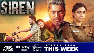 Siren Movie Hindi Dubbed OTT Release Date Confirm  Jayam Ravi Keerthy Suresh  April 2024 Update [upl. by Irim]