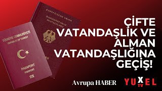 ğŸ”´ Ã‡Ä°FTE VATANDAÅLIÄA NASIL GEÃ‡Ä°LÄ°R NASIL ALMAN VATANDAÅI OLUNUR YUXELTV 06062024 AVRUPA HABER [upl. by Faline136]